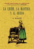 LA LECHE, LA MANTECA Y EL QUESO (FACSIMIL) di VV.AA. 
