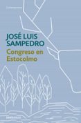 CONGRESO EN ESTOCOLMO de SAMPEDRO, JOSE LUIS 