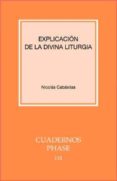 EXPLICACION DE LA DIVINA LITURGIA di CABASILAS, NICOLAS 