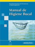 MANUAL DE HIGIENE BUCAL di VV.AA. 