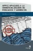 APPCC APLICADO A LA COMERCIALIZACION DE PESCA di VV.AA. 