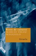RITOS DE CABARET di VELOZ MAGGIOLO, MARCIO 
