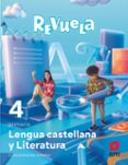 Portada de Lengua Castellana 4º Educacion Primaria Proyecto Revuela Madrid Ed 202