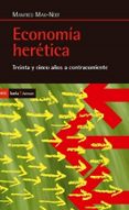 ECONOMIA HERETICA de MAX-NEEF, MANFRED A. 
