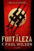 LA FORTALEZA de WILSON, F. PAUL 