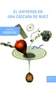 EL UNIVERSO EN UNA CASCARA DE NUEZ de HAWKING, STEPHEN W. 