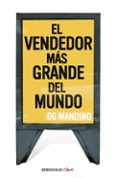 EL VENDEDOR MAS GRANDE DEL MUNDO I de MANDINO, OG 