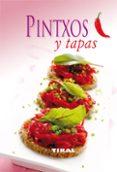 PINTXOS Y TAPAS: COCINA FACIL di VV.AA. 