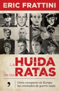 LA HUIDA DE LAS RATAS de FRATTINI, ERIC 
