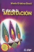 ABC DE LA MEDITACION: INCLUYE EJERCICIOS Y MANDALAS PARA MEDITAR di BEATI, MARIA CRISTINA 