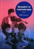 DESCUBRIR LA MUSICOTERAPIA di LECOURT, EDITH 