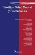 BIOETICA, SALUD MENTAL Y PSICOANALISIS. di FANTIN, JUAN CARLOS 