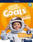 Portada de CLIL Goals Natural & Social Sciences 2. Class book Pack (Andalusia)