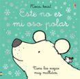 ESTE NO ES MI OSO POLAR TOCA, TOCA! de WATT, FIONA 