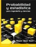 PROBABILIDAD Y ESTADISTICA PARA INGENIEROS (9 ED) de WALPOLE, RONALD MYERS, RAYMOND MYERS, SHARON L. 