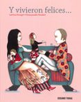 Y VIVIERON FELICES de HOUDART , EMMANUELLE 