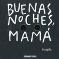 BUENAS NOCHES, MAMA de IMAPLA 