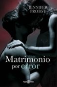 9788401015779 - Probst Jennifer: Matrimonio Por Error (casarse Con Un Millonario 3) - Libro
