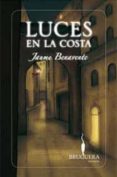 LUCES EN LA COSTA di BENAVENTE, JAUME 