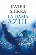 LA DAMA AZUL de SIERRA, JAVIER 