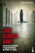 HAY ALGUIEN AQUI? de BLANCO-SOLER, SOL 