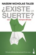 EXISTE LA SUERTE? de TALEB, NASSIM NICHOLAS 