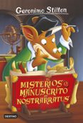 GS 3 :EL MISTERIOSO MANUSCRITO DE NOSTRARRATUS de STILTON, GERONIMO 