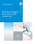 PROCESO INTEGRAL DE LA ACTIVIDAD COMERCIAL (ED. 2021) di VV.AA. 