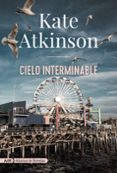 CIELO INTERMINABLE (SERIE JACKSON BRODIE 3) de ATKINSON, KATE 