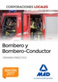 Bombero Y Bombero-conductor. Temario Práctico - Mad