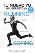 TU NUEVO YO EN 10 DAS: RUNNING di DALIX , MAGALI 