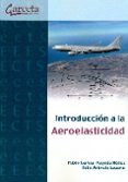 INTRODUCCION A LA AEROELASTICIDAD di GARCIA-FOGEDA NUEZ, PABLO 