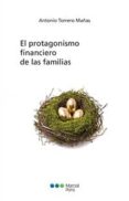 EL PROTAGONISMO FINANCIERO DE LAS FAMILIAS di TORRERO MAAS, ANTONIO 