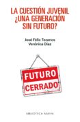 LA CUESTIN JUVENIL de DIAZ, VERONICA  TEZANOS, JOSE FELIX 