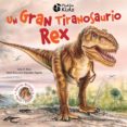 UN GRAN TIRANOSAURIO REX de ROCA, NURIA 