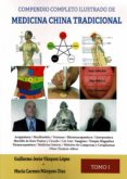 MEDICINA CHINA TRADICIONAL (COMPENDIO COMPLETO ILUSTRADO) di VAZQUEZ LOPEZ, GUILLERMO JESUS 