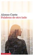 PALABRAS DE OTRO LADO de CUETO, ALONSO 