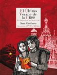 EL LTIMO VERANO DE LA URSS di GUTIERREZ, SARA 