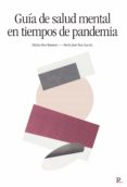 GUA DE SALUD MENTAL EN TIEMPOS DE PANDEMIA di MATIAS GARCIA, J. 