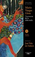 TRAVESURAS DE LA NIA MALA de VARGAS LLOSA, MARIO 