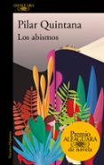 LOS ABISMOS  (PREMIO ALFAGUARA 2021) di QUINTANA, PILAR 