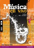 MSICA EN VIVO A LIBRO DEL ALUMNO PACK di VV.AA