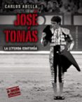 JOSE TOMAS (2 ED.) de ABELLA MARTIN, CARLOS 