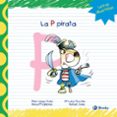 LA P PIRATA de LOPEZ AVILA, PILAR  SANZ, RAFAEL 