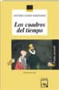 LOS CUADROS DEL TIEMPO de GOMEZ MONTEJANO, ANTONIO 