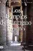 LOS TEMPLOS DE ANTIGUO EGIPTO de WILKINSON, RICHARD H. 