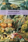 EL REINO ARTIFICIAL: SOBRE LA EXPERIENCIA KITSCH de OLALQUIAGA, CELESTE 