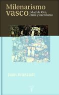 EL MILENARISMO VASCO di ARANZADI MARTINEZ, JUAN 