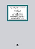 LECCIONES DE DERECHO ADMINISTRATIVO CON EJEMPLOS de RECUERDA GIRELA, MIGUEL ANGEL 