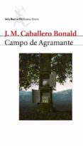 CAMPO DE AGRAMANTE de CABALLERO BONALD, JOSE MANUEL 